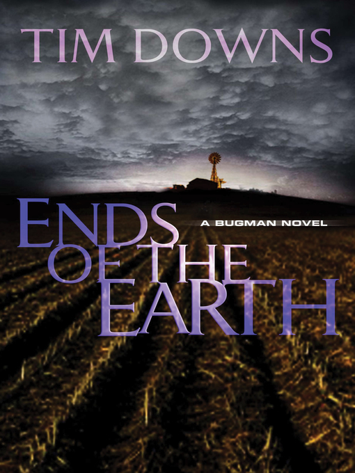 Title details for Ends of the Earth by Tim Downs - Available